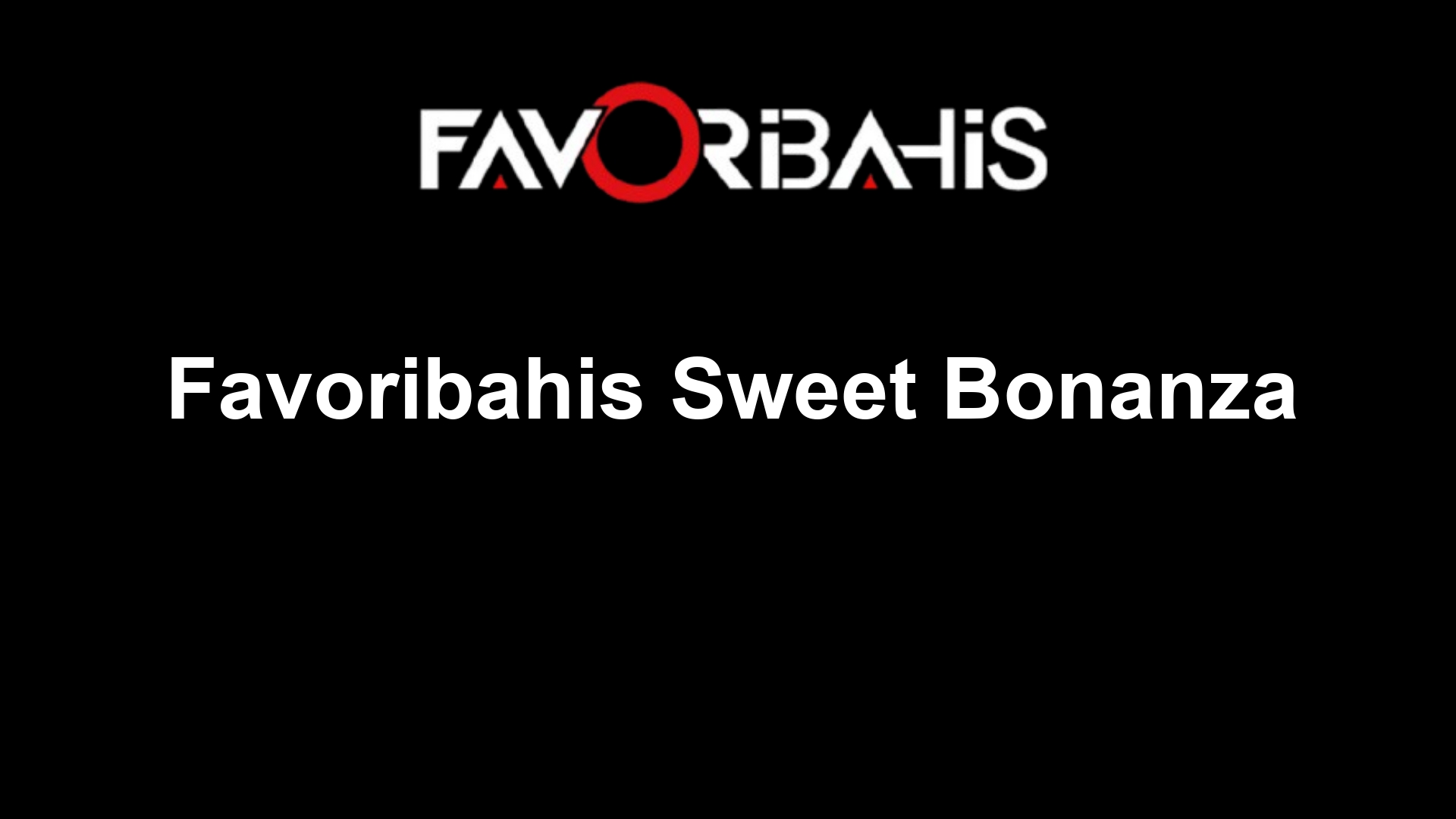 Favoribahis Sweet Bonanza